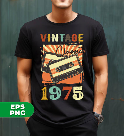 Vintage 1975, Birthday 1975 Retro, Classic 1975, Cassette 1975, Digital Files, Png Sublimation