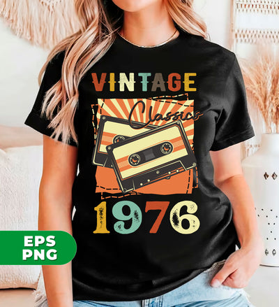 Vintage 1976, Birthday 1976 Retro, Classic 1976, Cassette 1976, Digital Files, Png Sublimation