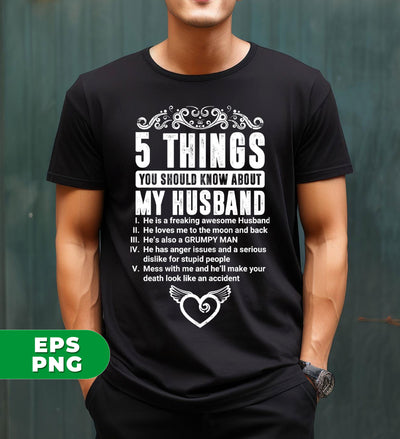 5 Things You Should Know About My Husband, Wife Gift, Digital Files, Png Sublimation