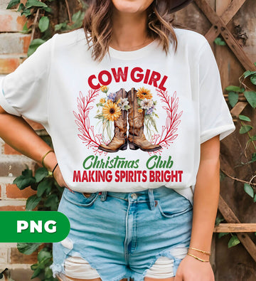 Cowgirl Christmas Club, Making Spirits Bright, Cowgirl Boots, Digital Files, Png Sublimation