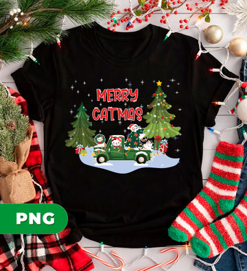 Merry Catmas Funny Christmas Cats Driving Truck With Gifts And Tree, Cute Holiday Kitty Design For Cat Lovers, PNG For Shirts, PNG Sublimation