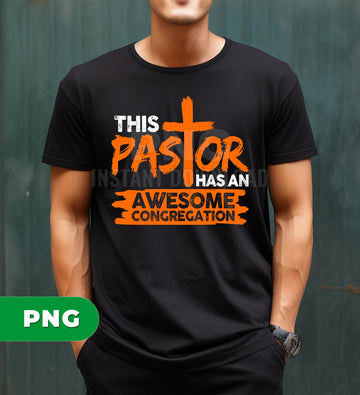 This Pastor Has An Awesome Congregation, Christian Religious Quote, Church Pastor Png