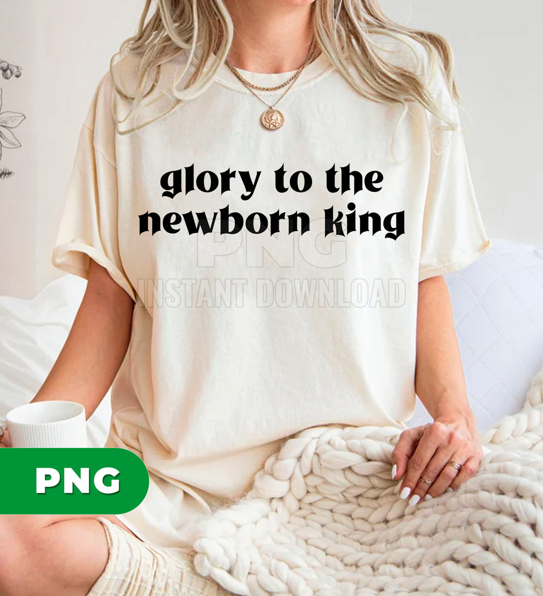 Glory To The Newborn King Christian Christmas Jesus Christ Religious Bible Verse Png