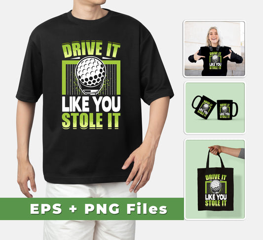 This set of digital graphics includes 8 SVGs and 8 PNGs for sublimation. Show your passion for golf with "Drive it Like You Stole It" and "Love Golf, Play Golf". Supports bright, long-lasting prints on apparel, mugs, and other products.