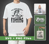 My Best Buddy, Let's Go Fishing And Drinking, Fisherman, Svg Files, Png Sublimation