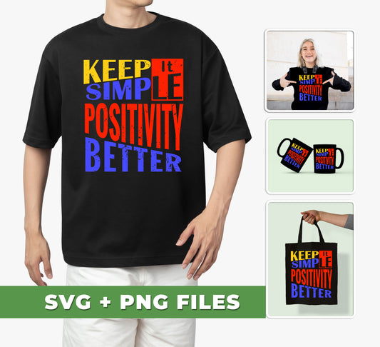 This product offers five unique designs - Keep It Simple, Positivity Better, Retro Positivity, Svg Files, and Png Sublimation - that will bring a positive vibrancy to any project. Each design comes in both SVG and PNG formats, enabling you to easily apply them to any project.