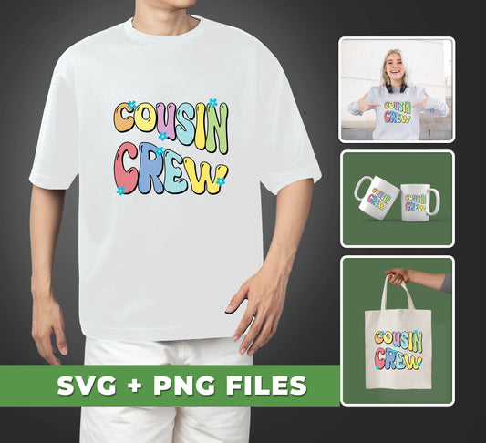 Cousin Crew, Groovy Cousin, Best Of Cousin, Svg Files, Png Sublimation