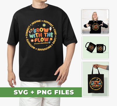 Grow With The Flow, Inspire, Support, Careful, Groovy Style, Svg Files, Png Sublimation