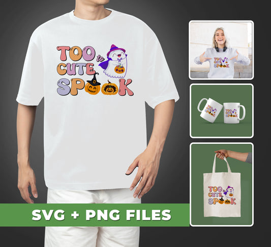 Too Cute Spook, Spooky Boo, Happy Halloween, Digital Files, Png Sublimation