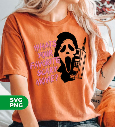 What's Your Favorite Scary Movie, Horror Film, Digital Files, Png Sublimation