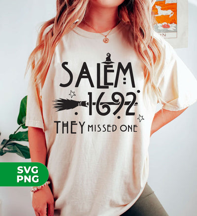 Salem 1692, They Missed One, Halloween Party, Digital Files, Png Sublimation