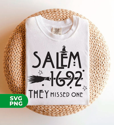 Salem 1692, They Missed One, Halloween Party, Digital Files, Png Sublimation