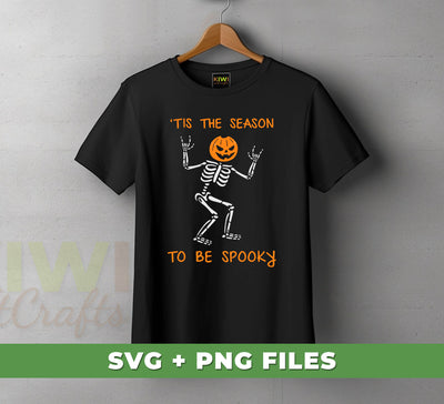 This The Season To Be Spooky, Funny Skeleton, Horror Pumpkin, Digital Files, Png Sublimation