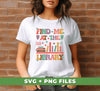 Find Me At The Library, Love Books, Bookshelf, Digital Files, Png Sublimation