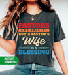 Pastor Are Special, But A Pastor's Wife Is A Blessing, Digital Files, Png Sublimation