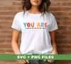 You Are Enough, Brave, Loved, Imagical, Magical Man, Digital Files, Png Sublimation