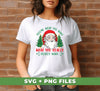 Tell Me What You Want, What You Really Want, Santa Christmas, Digital Files, Png Sublimation