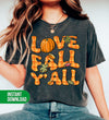 Love Fall Y'All, Love Fall, My Fall Season, Fall Season, Digital Files, Png Sublimation