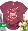 Sleigh Girl Sleigh, Sleigh Christmas, Girl Christmas, Digital Files, Png Sublimation