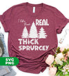 I Like Them Real Thick Sprurcey, Vintage Christmas, Trendy Christmas, Digital Files, Png Sublimation