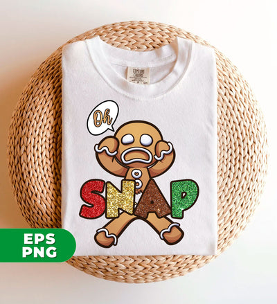 Oh Snap, Glitter Snap, Worry Gingerbread, Cute Gingerbread, Digital Files, Png Sublimation