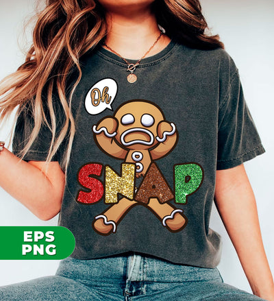 Oh Snap, Glitter Snap, Worry Gingerbread, Cute Gingerbread, Digital Files, Png Sublimation