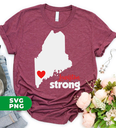 Lewiston Strong, Love Lewiston, Lewiston Cite, Maine Lover, Digital Files, Png Sublimation