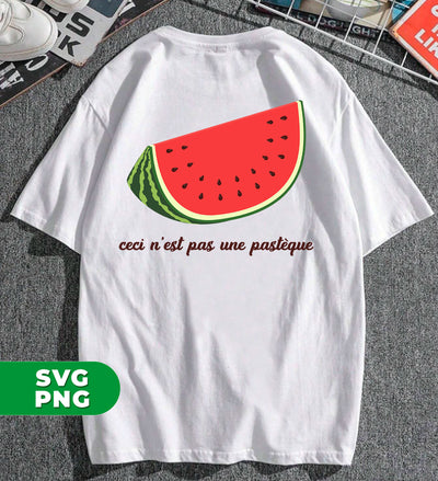 Ceci N'est Pas Une Pasteque, This Is A Watermelon, Digital Files, Png Sublimation