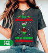 I'm Dreaming Of A Green Christmas, Funny Christmas, Digital Files, Png Sublimation