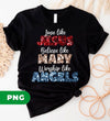 Love Like Jesus, Believe Like Mary, Worship Like Angels, Digital Files, Png Sublimation