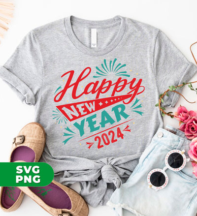 Happy New Year 2024, Happy New Year, Fireworks New Year, Digital Files, Png Sublimation