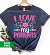 I Love My Patients, Love My Valentine, My Nurse, Love Nurse, Digital Files, Png Sublimation