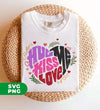 Hug Me, Kiss Me, Love Me, Love Valentine, My Valentine, Digital Files, Png Sublimation