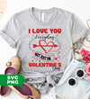 I Love You Everyday, Not Just On Valentine's Day, Love Valentine, Digital Files, Png Sublimation