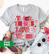 Thick Thighs Love Vibes, Retro Valentine, Love Valentine, Digital Files, Png Sublimation