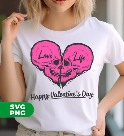 Love Life, Happy Valentine's Day, Skull In Heart Shape, Digital Files, Png Sublimation