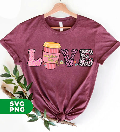 Love Valentine, Leopard Lover, Pink Cup Of Coffee, Digital Files, Png Sublimation