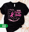 Give Cancer The Boot, Boots For Cancer, Awareness Cancer, Digital Files, Png Sublimation