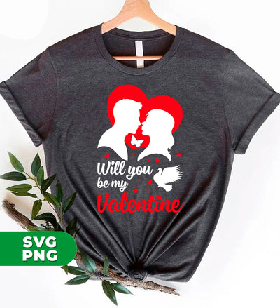 Will You Be My Valentine, Couple Is In Love, Kissing Couple, Digital Files, Png Sublimation