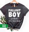 Fallout Boy, So Much For Tour Dust, Boy Gift, Fallout Gift, Digital Files, Png Sublimation