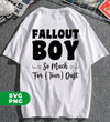 Fallout Boy, So Much For Tour Dust, Boy Gift, Fallout Gift, Digital Files, Png Sublimation