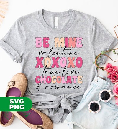 Be Mine Valentine, Xoxoxo, True Love, Chocolate And Romance, Digital Files, Png Sublimation