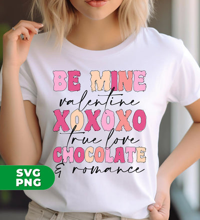 Be Mine Valentine, Xoxoxo, True Love, Chocolate And Romance, Digital Files, Png Sublimation