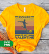 Soccer Is My Valentine, Retro Football, Retro Valentine, Digital Files, Png Sublimation