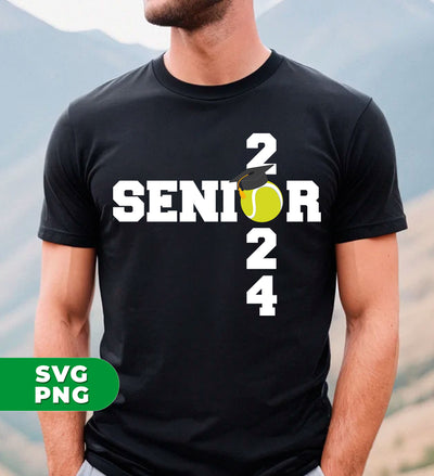 Senior 2024, Senior Tennis, Love Tennis, Tennis Class, Digital Files, Png Sublimation