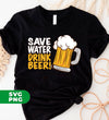 Save Water, Drink Beer, Love Beer, Best Beer Glasses, Digital Files, Png Sublimation