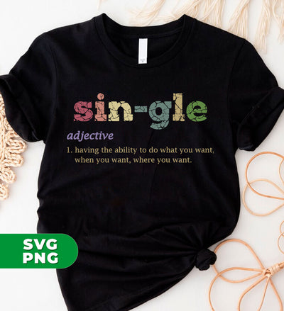 Single Wikipedia, Single Meaning, Single Is Freedom, Digital Files, Png Sublimation