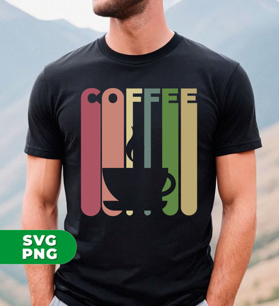 Coffee Lover, Retro Coffee, Coffee Cup Silhouette, Digital Files, Png Sublimation