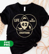 42 Is Everything, The Meaning Of Life, Life The Universe And Everything, Digital Files, Png Sublimation