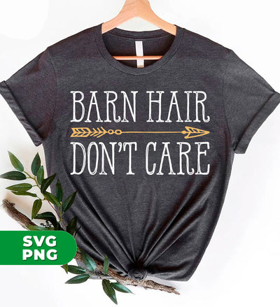 Barn Hair, Don't Care, Barn Hair In Battlefield, Digital Files, Png Sublimation